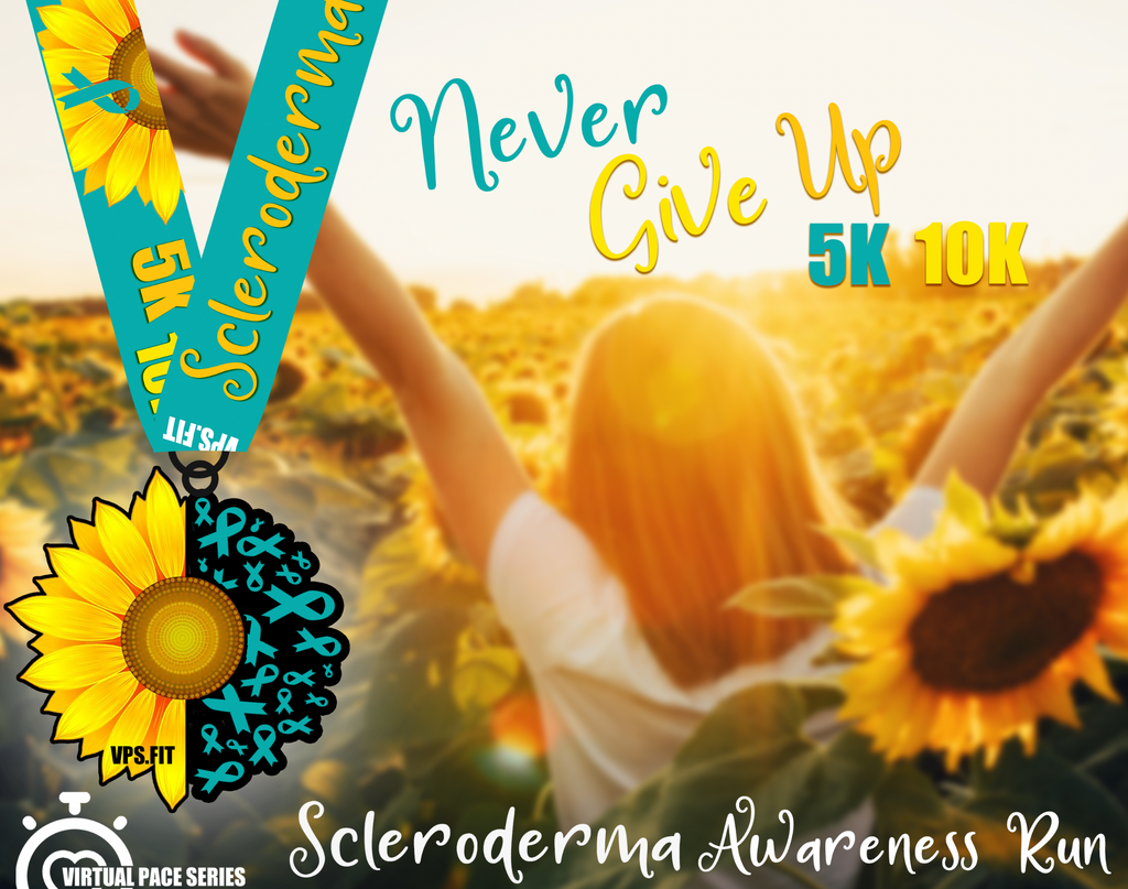 Never Give Up (Scleroderma Awareness Run)